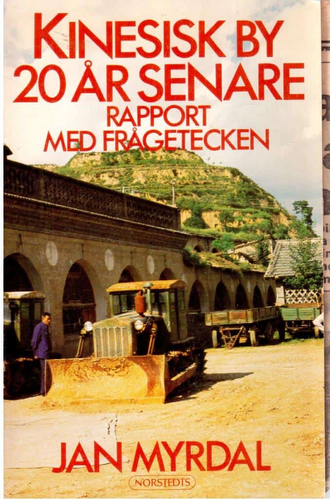 Jan Myrdal : Kinesisk by 20 år senare