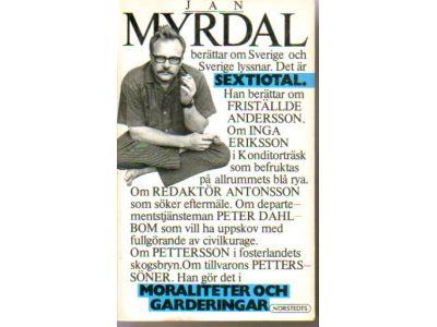 Jan Myrdal : Moraliteter och Garderingar
