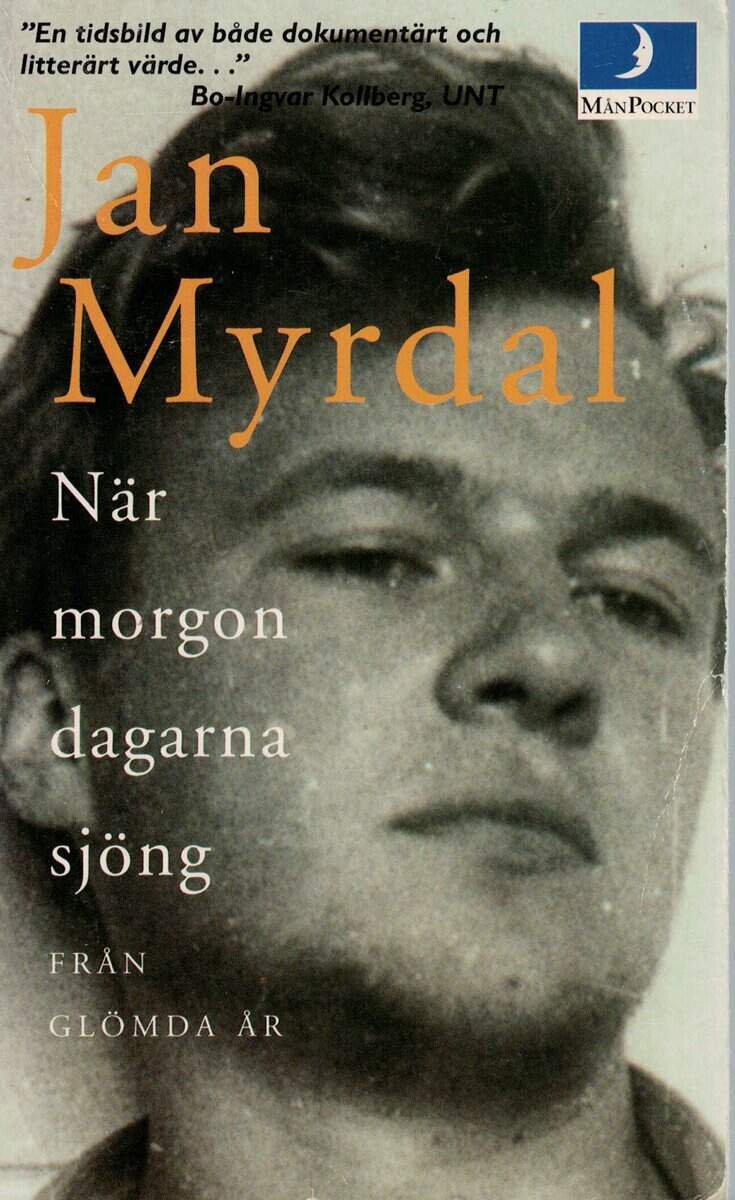 Jan Myrdal : När morgondagarna sjöng