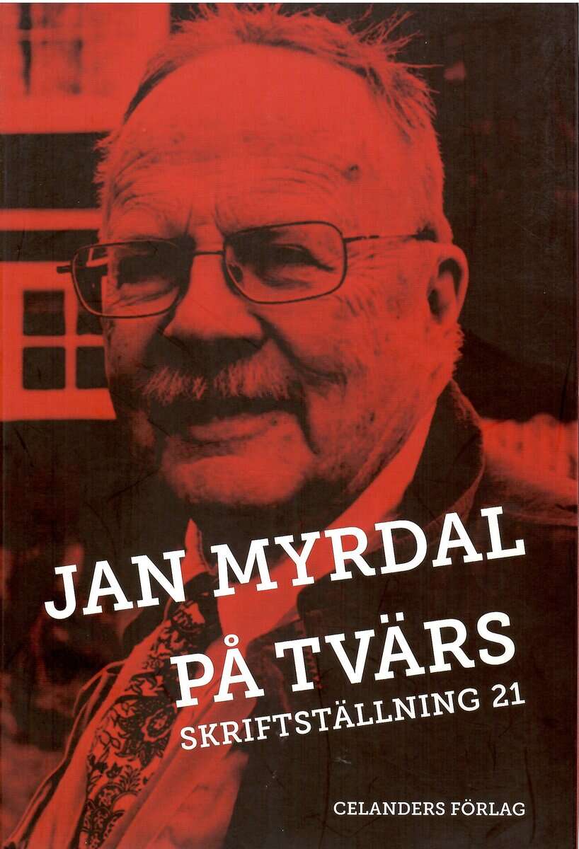 Jan Myrdal : På tvärs .Skriftställning 21