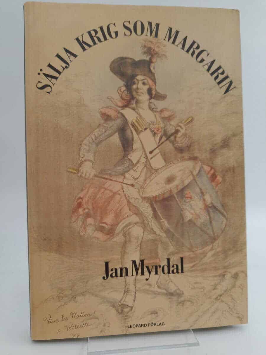 Jan Myrdal : Sälja krig som margarin