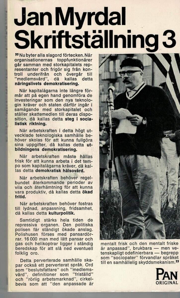Jan Myrdal : Skriftställning 3
