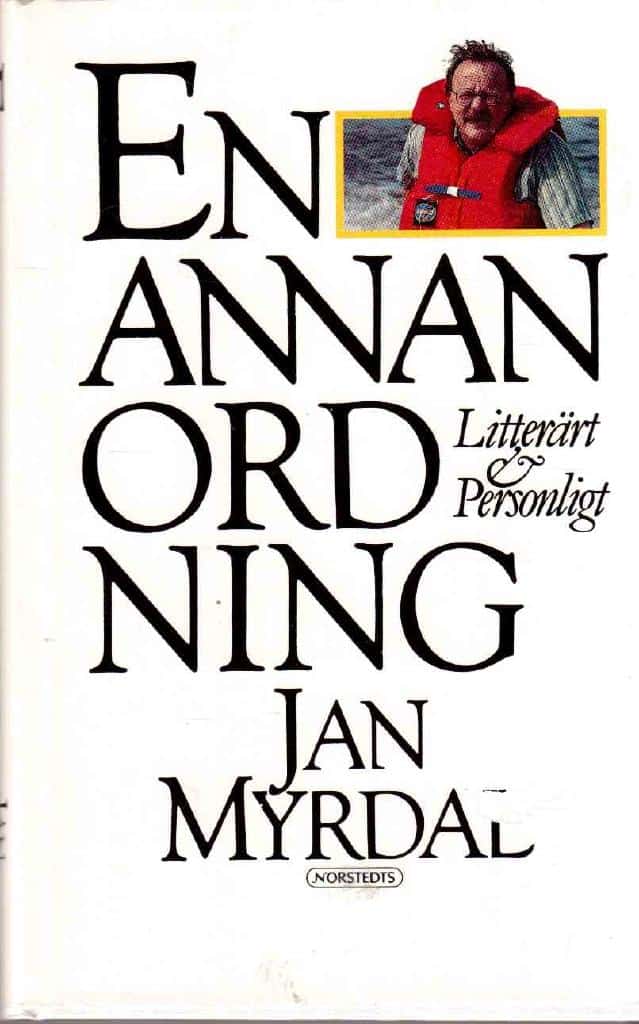 Jan Myrdal : Skriftställning. En annan ordning