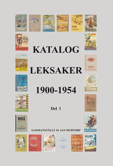 Jan Myrtorp : Katalog Leksaker 1900 - 1954 del 1