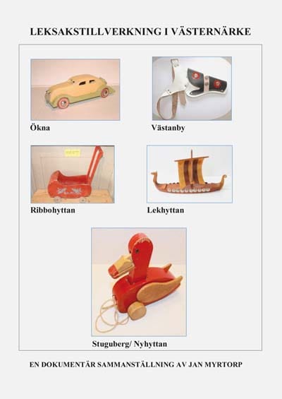 Jan Myrtorp : Leksakstillverkning i Västernärke