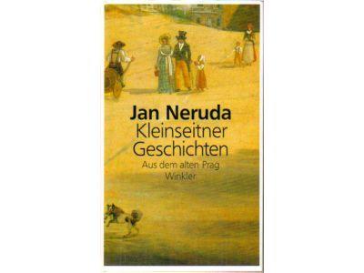 Jan Neruda : Kleinseitner geschichten. Aus dem alten Prag