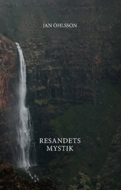 Jan Ohlsson : Resandets mystik