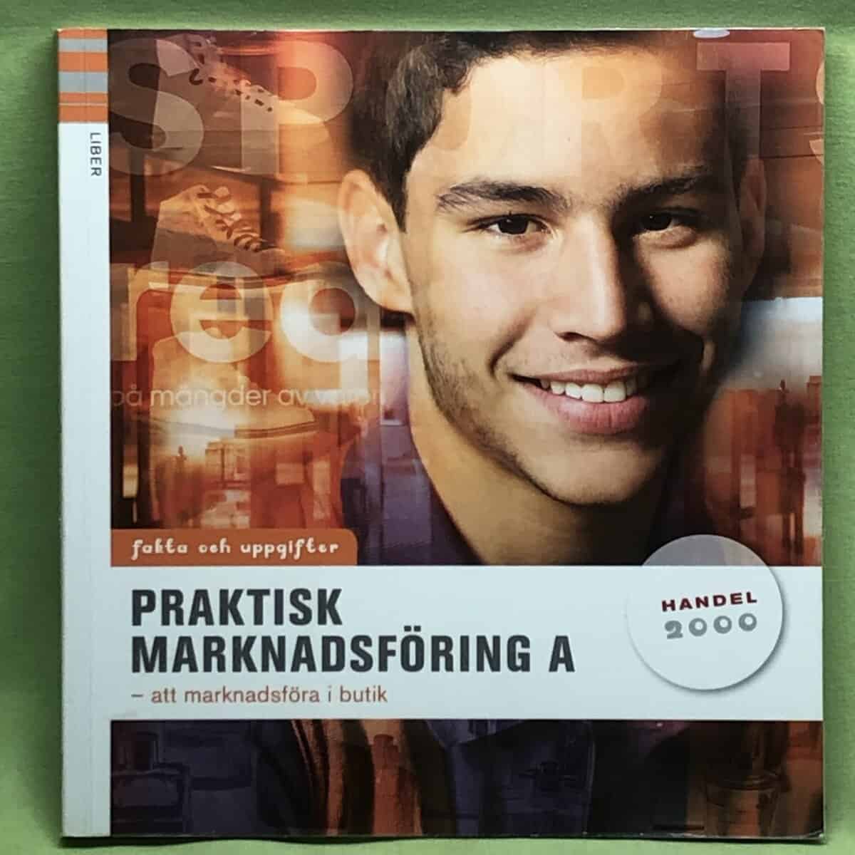 Jan-Olof Andersson : Praktisk marknadsföring A