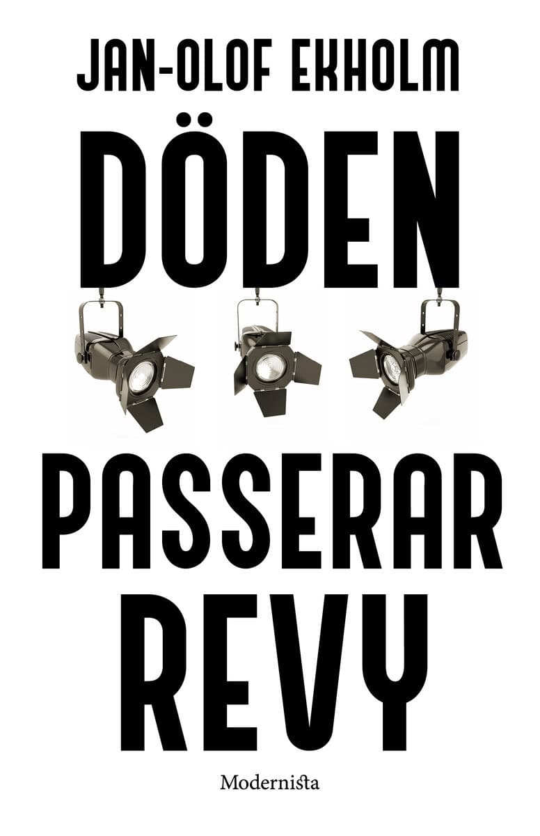 Jan-Olof Ekholm : Döden passerar revy