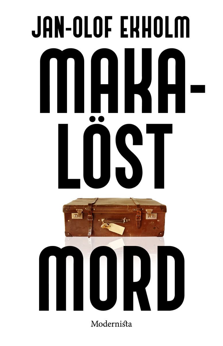 Jan-Olof Ekholm : Makalöst mord