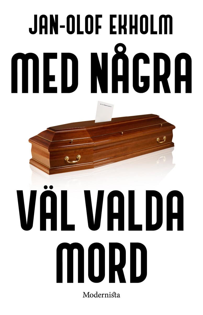 Jan-Olof Ekholm : Med några väl valda mord
