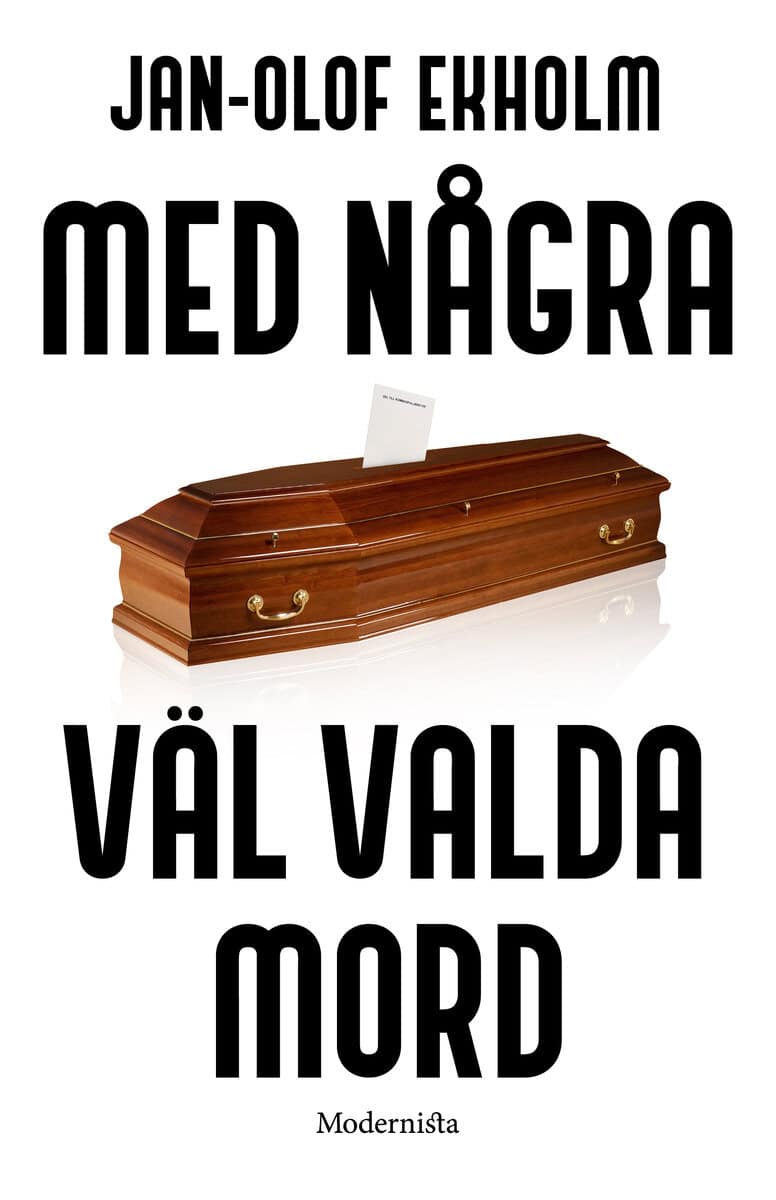 Jan-Olof Ekholm : Med några väl valda mord