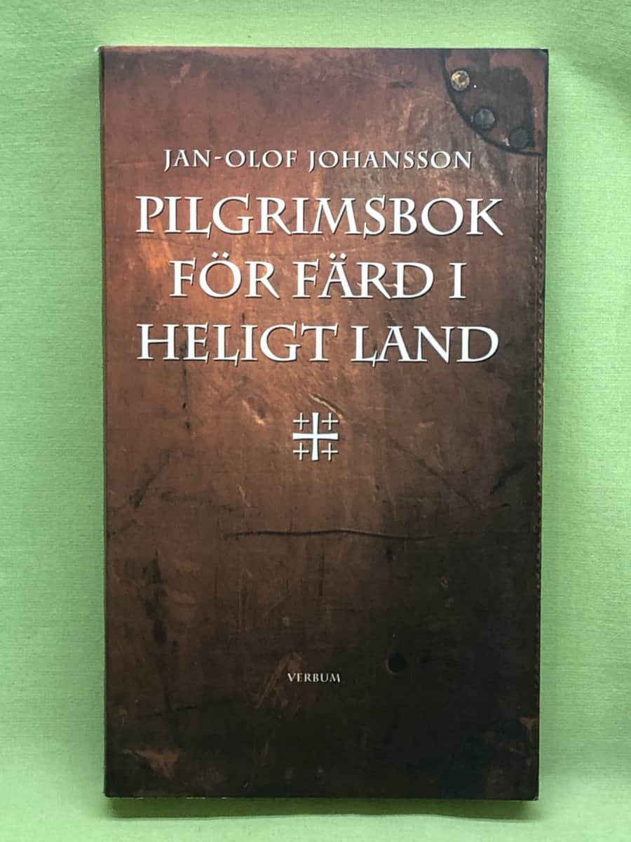 Jan-Olof Johansson : Pilgrimsbok för färd i heligt land