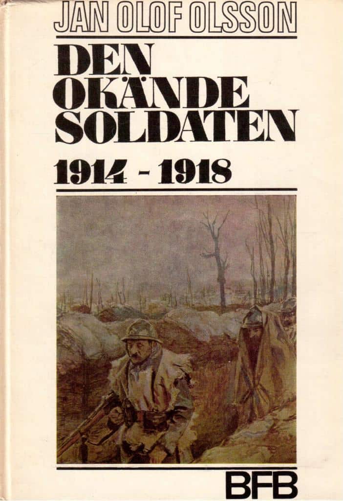 Olsson, Jan Olof, Jolo : Den okände soldaten. 1914-1918