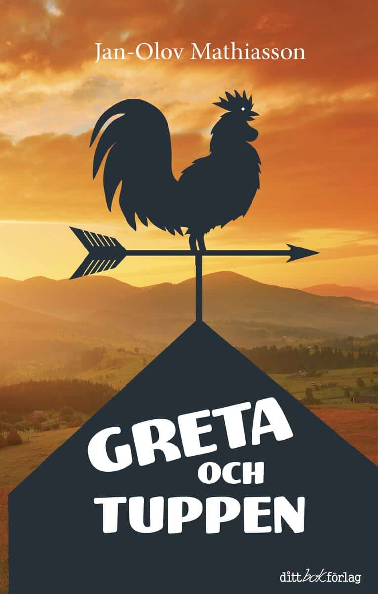 Jan-Olof Mathiasson : Greta och tuppen