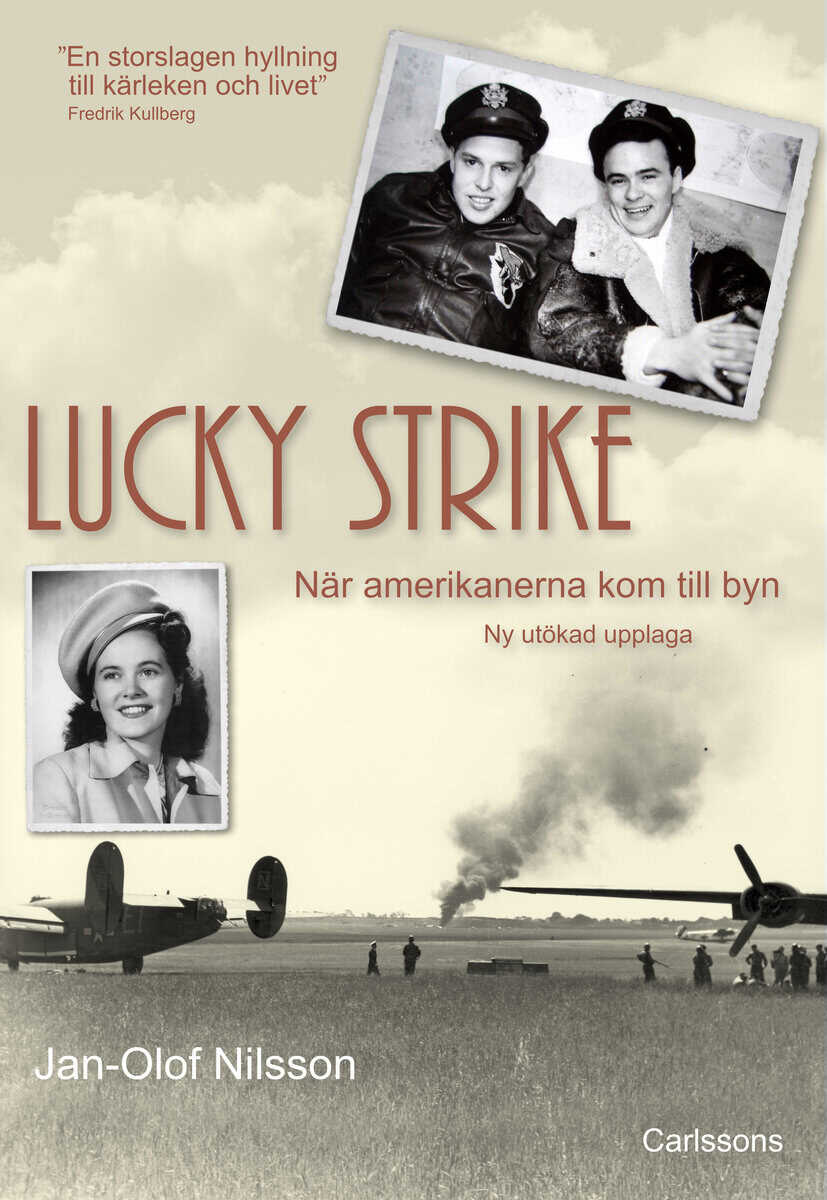 Jan-Olof Nilsson : Lucky Strike : när amerikanerna kom till byn