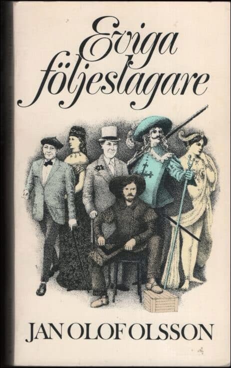 Jan Olof Olsson : Eviga följeslagare