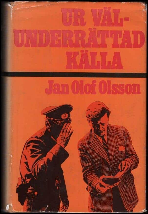 Jan Olof Olsson : Ur välunderrättad källa