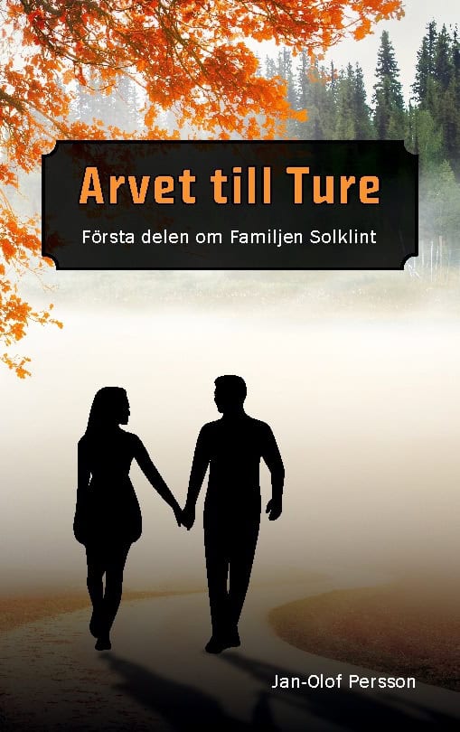 Jan-Olof Persson : Arvet till Ture