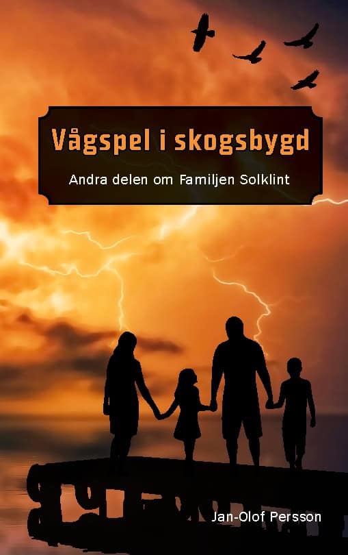 Jan-Olof Persson : Vågspel i Skogsbygd