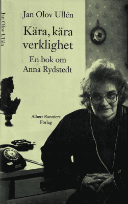 Jan Olov Ullén : Kära, kära verklighet