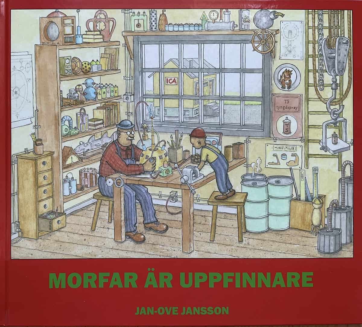 Jan-Ove Jansson : Morfar är uppfinnare