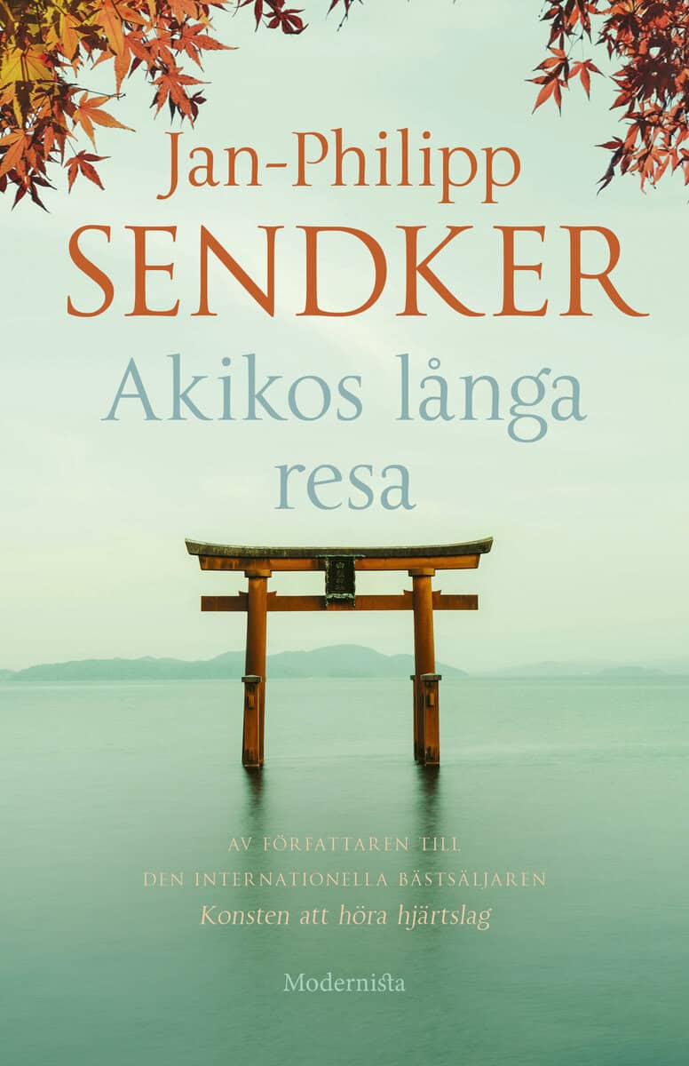 Jan-Philipp Sendker : Akikos långa resa