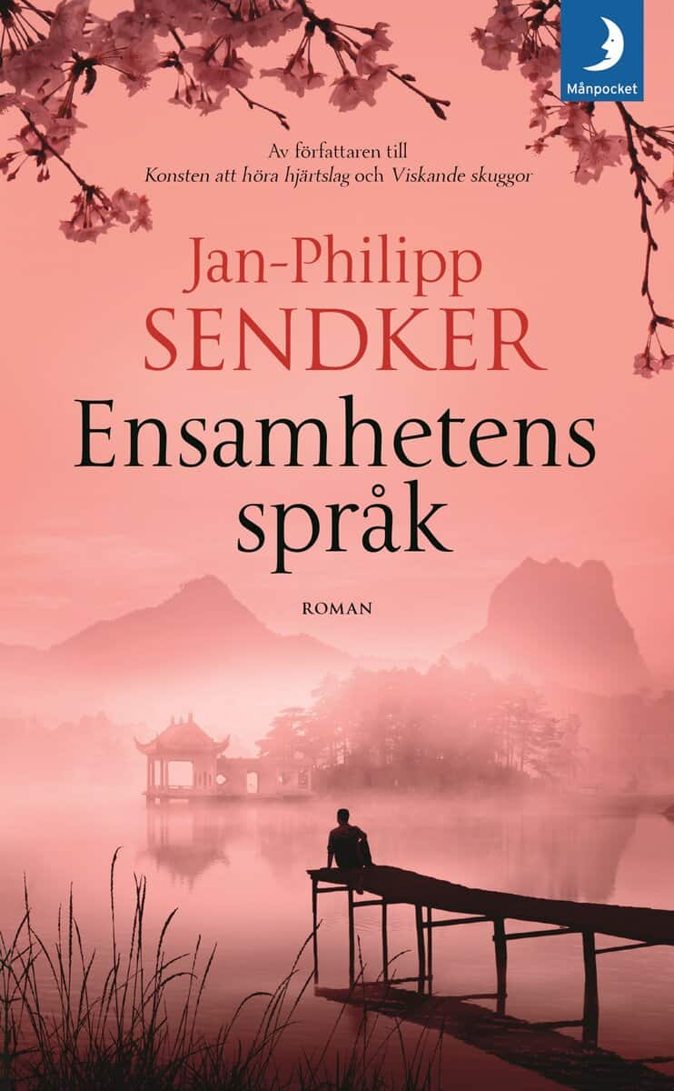 Jan-Philipp Sendker : Ensamhetens språk