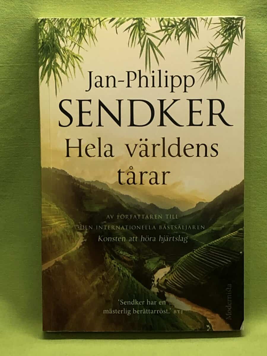 Jan-Philipp Sendker : Hela världens tårar