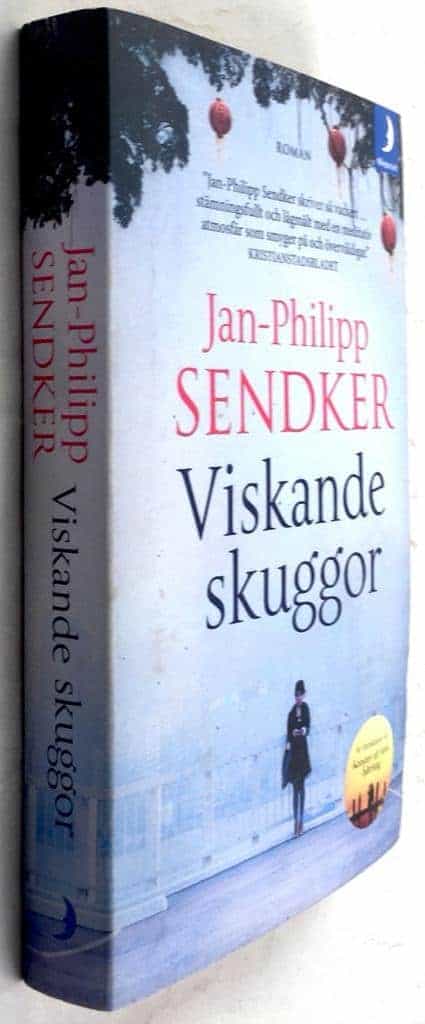 Jan-Philipp Sendker : Viskande skuggor - Kina-trilogin Bok 1