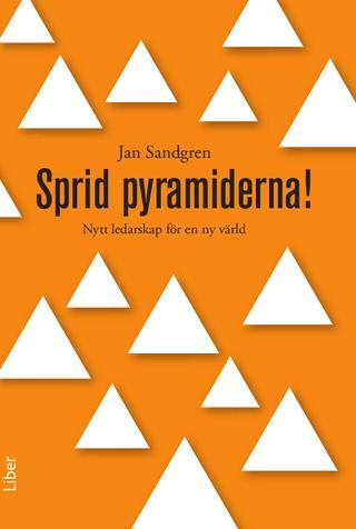 Jan Sandgren : Sprid pyramiderna