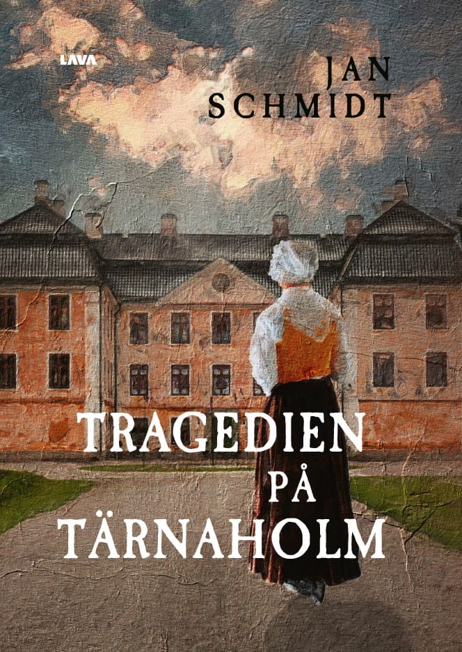 Jan Schmidt : Tragedien på Tärnaholm : en detektivroman i historisk miljö