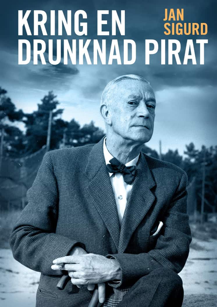 Jan Sigurd : Kring en drunknad pirat