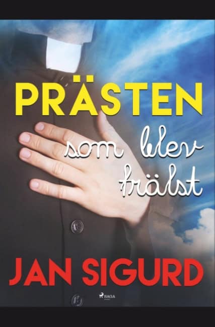 Jan Sigurd : Prästen som blev frälst