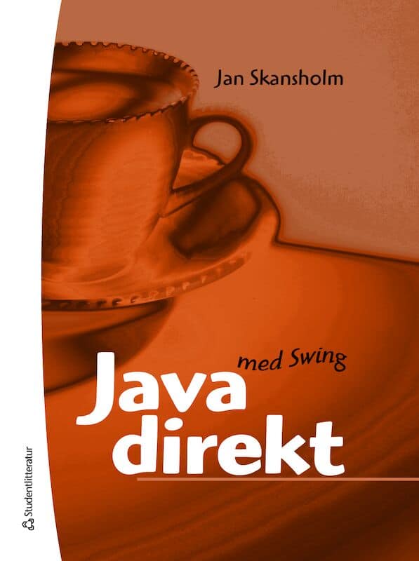 Jan Skansholm : Java direkt med Swing
