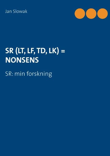 Jan Slowak : SR (LT, LF, TD, LK) = NONSENS