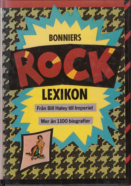 Jan Sneum : Bonniers Rock lexikon Från Bill Haley till Imperiet