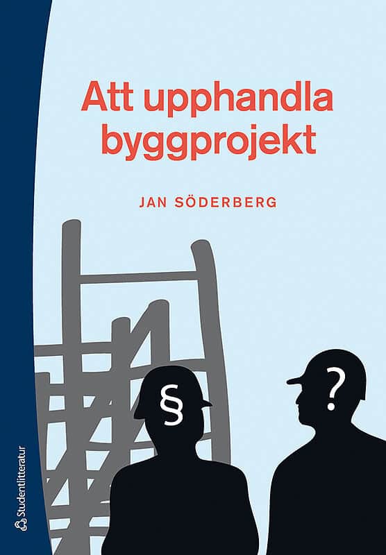 Jan Söderberg : Att upphandla byggprojekt
