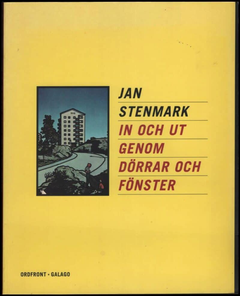 Jan Stenmark : In och ut genom dörrar och fönster