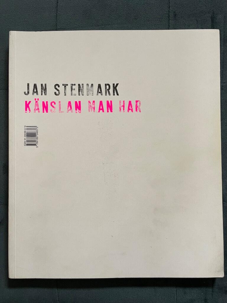 Jan Stenmark : Känslan man har