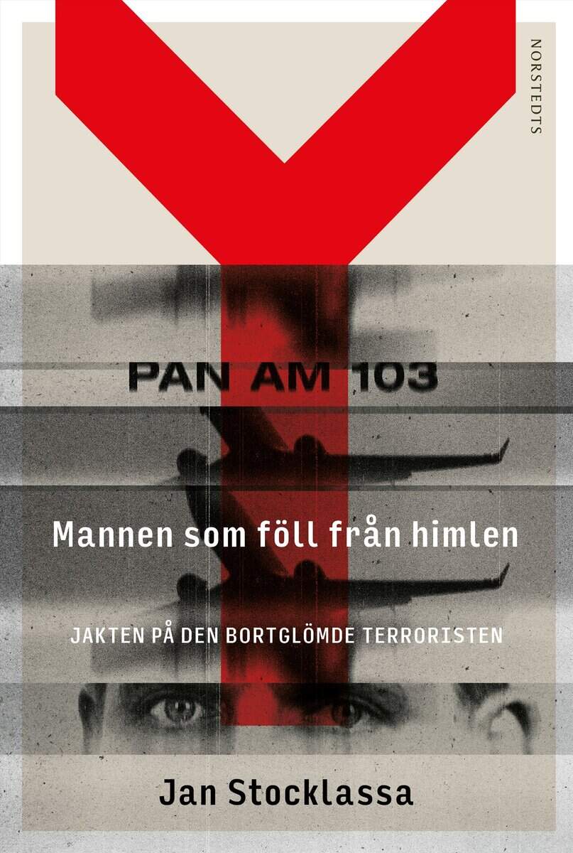 Jan Stocklassa : Mannen som föll från himlen : jakten på den bortglömde terroristen