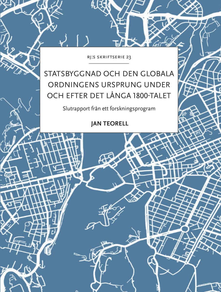 Jan Teorell : Statsbyggnad och den globala ordningens ursprung