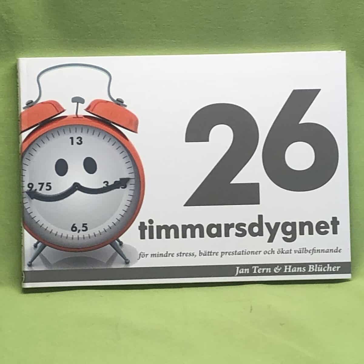 Jan Tern : 26 timmarsdygnet för mindre stress, bättre prestationer och ökat välbefinnande