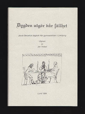 Jan Trofast : Dygden utgör vår sällhet