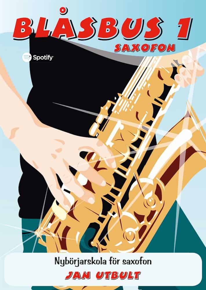 Jan Utbult : Blåsbus 1 saxofon : nybörjarskola för saxofon