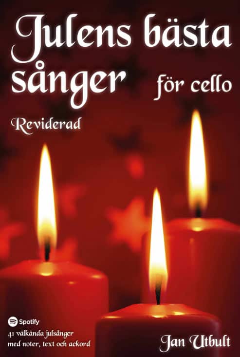Jan Utbult : Julens bästa sånger för cello Reviderad (med duettstämmor)