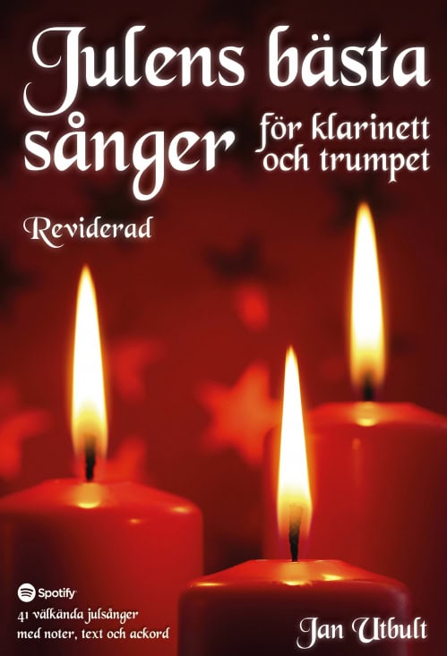 Jan Utbult : Julens bästa sånger för klarinett och trumpet Reviderad (med duettstämmor)