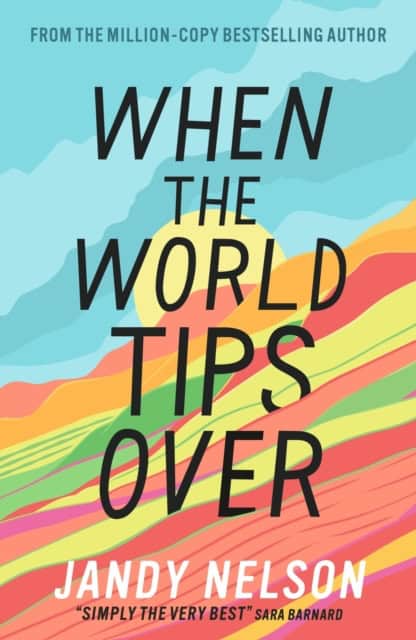 Jandy Nelson : When the World Tips Over
