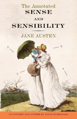Jane Austen : The Annotated Sense and Sensibility