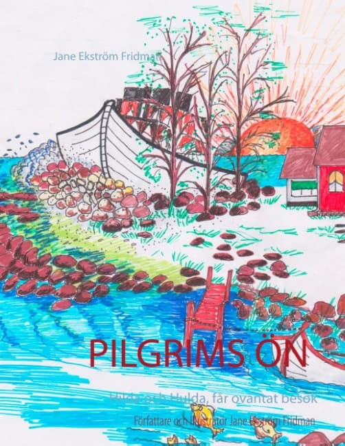Jane Ekström Fridman : Pilgrimsön